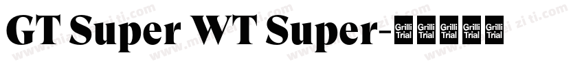 GT Super WT Super字体转换